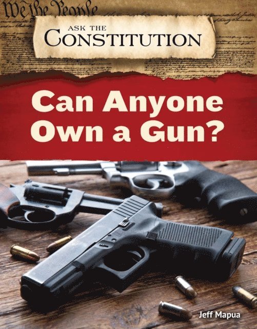 Jeff Mapua - Can Anyone Own a Gun?, E-bok