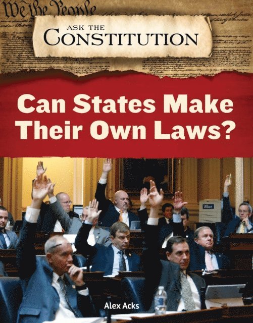 Alex Acks - Can States Make Their Own Laws?, E-bok