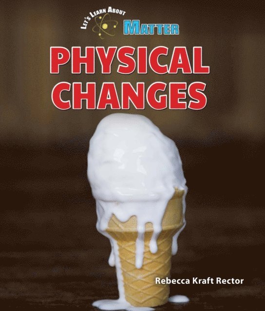 Rebecca Kraft Rector - Physical Changes, E-bok