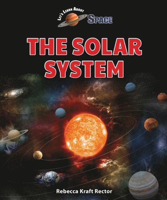 Rebecca Kraft Rector - Solar System, E-bok
