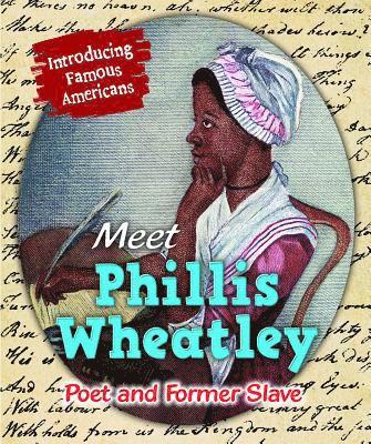 Jane Katirgis, J. T. Moriarty - Meet Phillis Wheatley: Poet and Former Slave, Häftad. Tillgänglighet: Tillfälligt slut