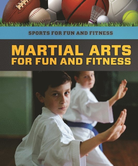 Jeff Mapua - Martial Arts for Fun and Fitness, E-bok