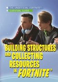 Building Structures and Collecting Resources in Fortnite(R)