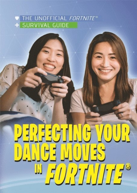 Tracy Brown Hamilton - Perfecting Your Dance Moves in Fortnite(R), E-bok