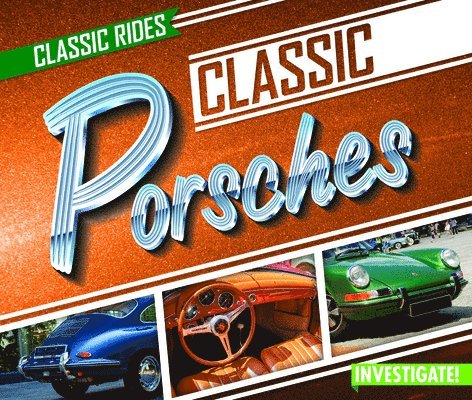 Claire Romaine - Classic Porsches, Häftad. Tillgänglighet: Lägg i varukorg