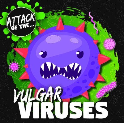 William Anthony - Vulgar Viruses, Inbunden
