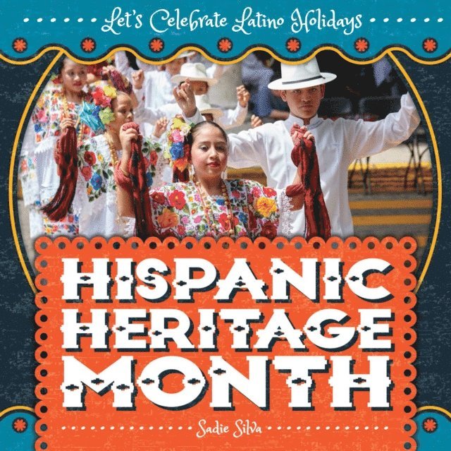 Sadie Silva - Hispanic Heritage Month, E-bok
