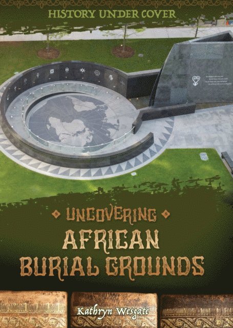 Kathryn Wesgate - Uncovering African Burial Grounds, E-bok. Tillgänglighet: Lägg i varukorg