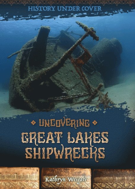 Kathryn Wesgate - Uncovering Great Lakes Shipwrecks, E-bok. Tillgänglighet: Lägg i varukorg