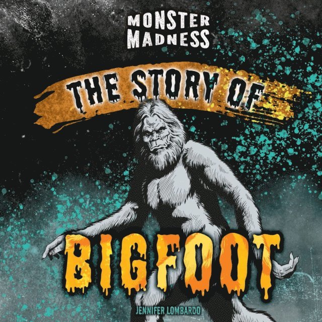 Jennifer Lombardo - Story of Bigfoot, E-bok