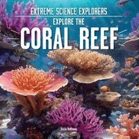 Tricia Hoffman - Explore the Coral Reef, Inbunden. Tillgänglighet: Lägg i varukorg