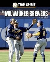 Mark Stewart - The Milwaukee Brewers, Inbunden