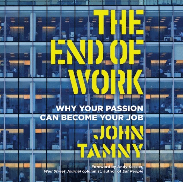 John Tamny - End of Work, Ljudbok