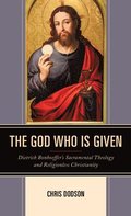The God Who Is Given