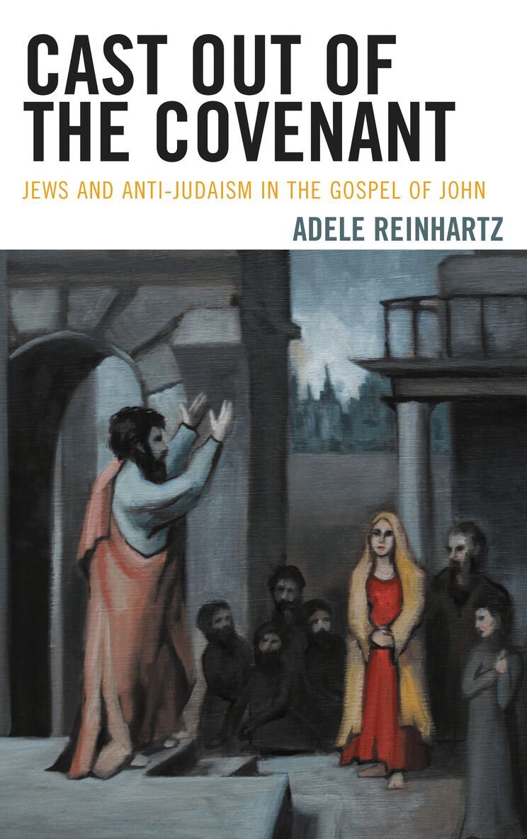 Adele Reinhartz - Cast Out of the Covenant, Häftad