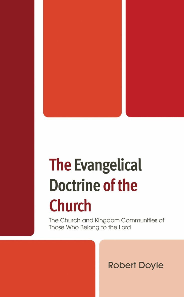 Robert Doyle - Evangelical Doctrine of the Church, Inbunden