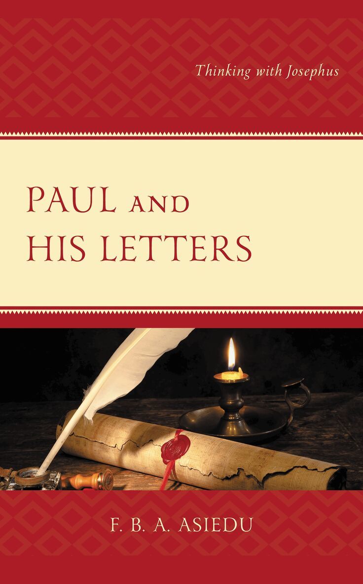 F. B. A. Asiedu - Paul and His Letters, Inbunden. Tillgänglighet: Lägg i varukorg