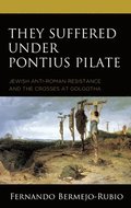They Suffered under Pontius Pilate
