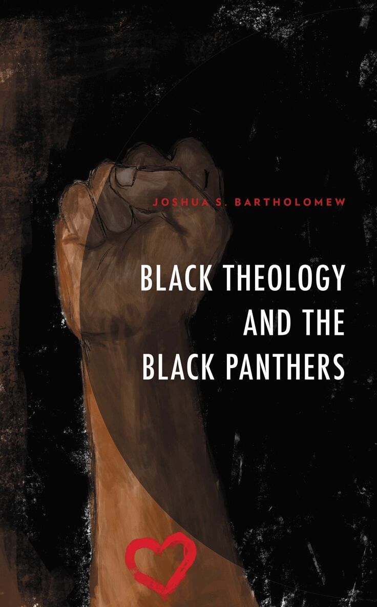 Joshua S. Bartholomew - Black Theology and The Black Panthers, Inbunden. Tillgänglighet: Lägg i varukorg