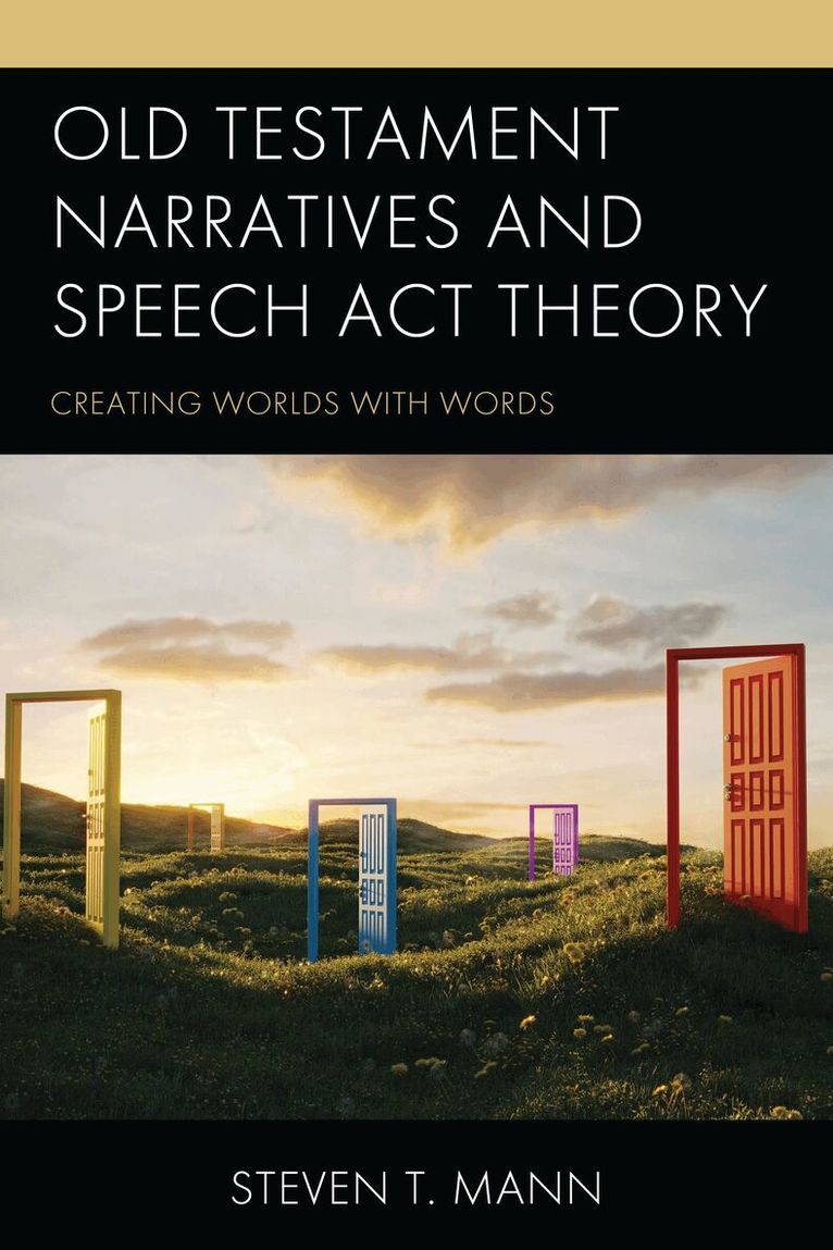 Steven T. Mann - Old Testament Narratives and Speech Act Theory, Inbunden. Tillgänglighet: Lägg i varukorg