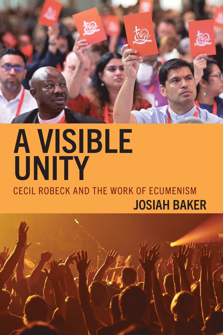 Josiah Baker - Visible Unity, Inbunden