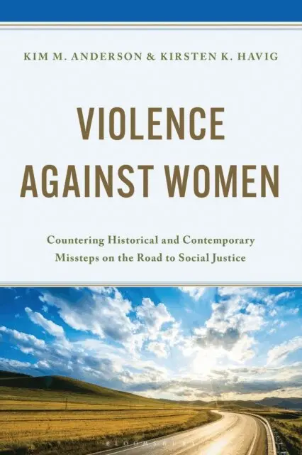Kim M. Anderson, Kirsten K. Havig - Violence Against Women, E-bok. Tillgänglighet: Lägg i varukorg