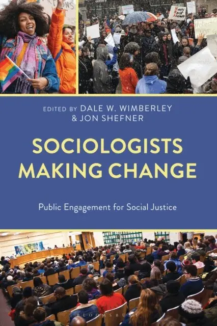 Dale W. Wimberley, Jon Shefner - Sociologists Making Change, E-bok. Tillgänglighet: Lägg i varukorg