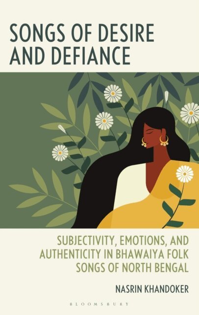 Nasrin Khandoker - Songs of Desire and Defiance, E-bok