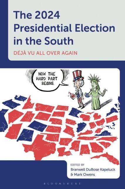 Branwell DuBose Kapeluck, Mark Owens - 2024 Presidential Election in the South, E-bok
