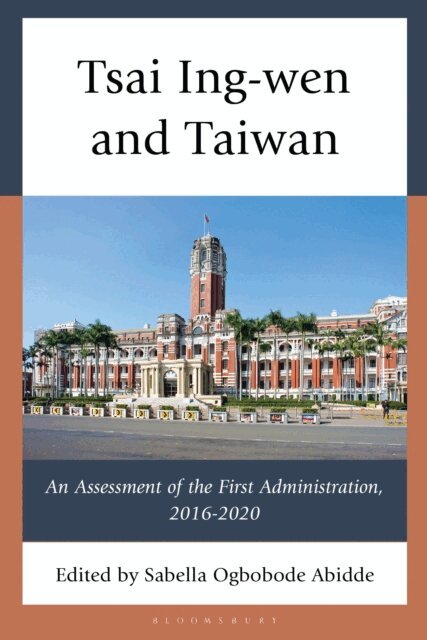 Sabella Ogbobode Abidde - Tsai Ing-wen and Taiwan, E-bok