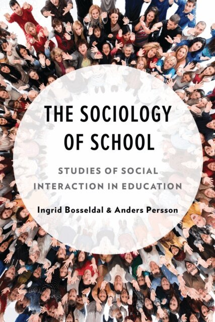 Ingrid Bosseldal, Anders Persson - Sociology of School, E-bok