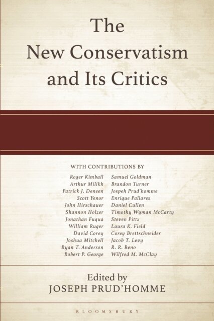 Joseph Prud'homme - New Conservatism and its Critics, E-bok