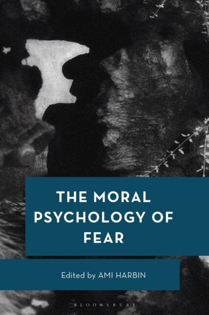 Ami Harbin - Moral Psychology of Fear, E-bok