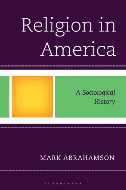 Mark Abrahamson - Religion in America, E-bok. Tillgänglighet: Lägg i varukorg