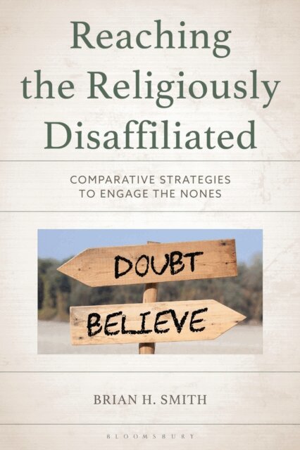 Brian H. Smith - Reaching the Religiously Disaffiliated, E-bok