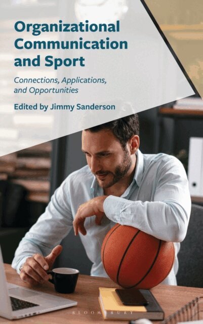 Jimmy Sanderson - Organizational Communication and Sport, E-bok