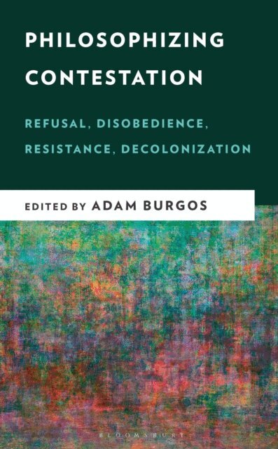 Adam Burgos - Philosophizing Contestation, E-bok