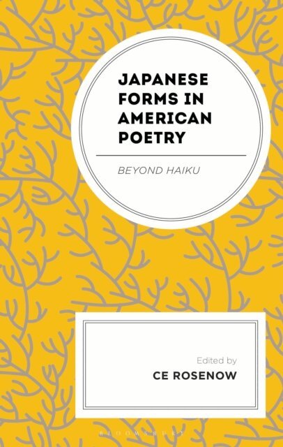 Ce Rosenow - Japanese Forms in American Poetry, E-bok