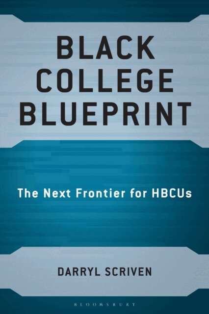 Darryl Scriven - Black College Blueprint, E-bok