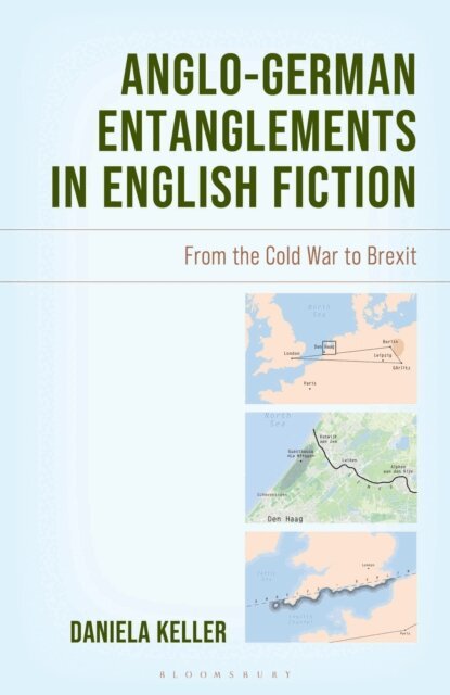 Daniela Keller - Anglo-German Entanglements in English Fiction, E-bok