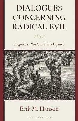 Erik M. Hanson - Dialogues Concerning Radical Evil, E-bok. Tillgänglighet: Kommande