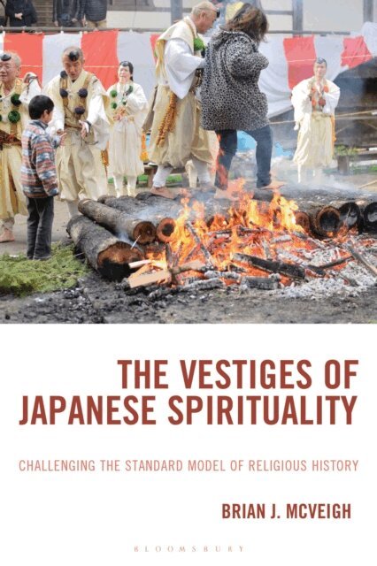 Brian J. McVeigh - Vestiges of Japanese Spirituality, E-bok