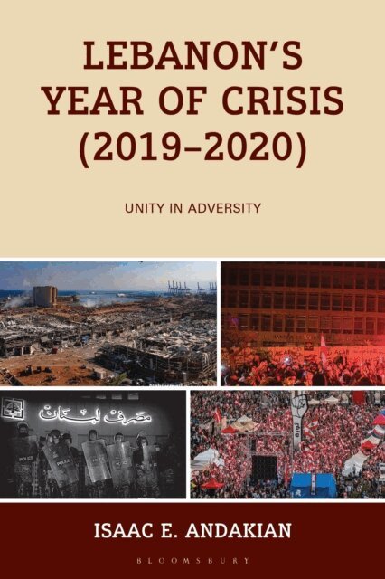 Isaac E. Andakian - Lebanon's Year of Crisis (2019-2020), E-bok