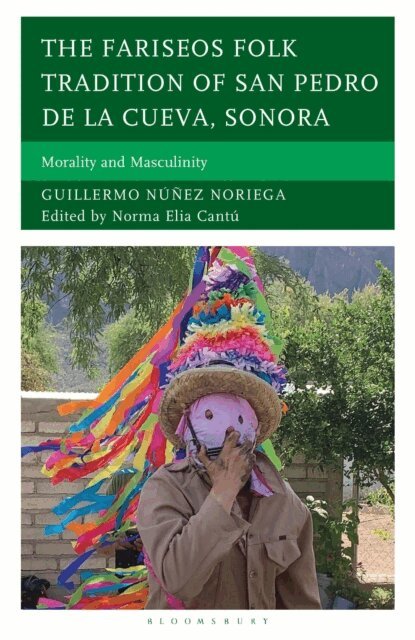 Guillermo Núñez Noriega, Norma Elia Cantú - Fariseos Folk Tradition of San Pedro de la Cueva, Sonora, E-bok