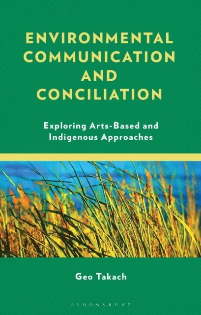 Geo Takach - Environmental Communication and Conciliation, E-bok