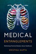 Medical Entanglements