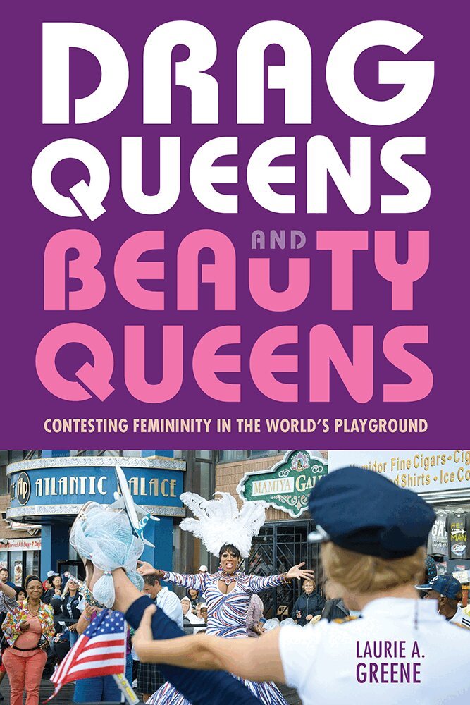 Laurie Greene - Drag Queens and Beauty Queens, Inbunden. Tillgänglighet: Lägg i varukorg