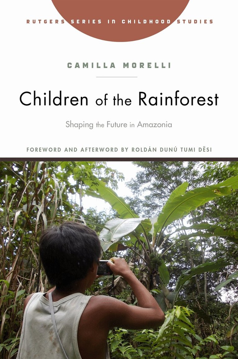 Camilla Morelli - Children of the Rainforest, Inbunden