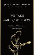 We Take Care of Our Own