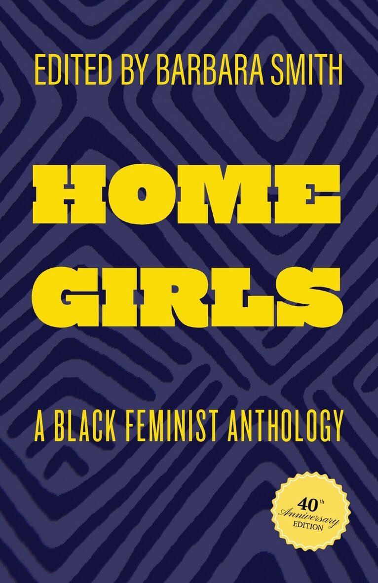 Barbara Smith - Home Girls, 40th Anniversary Edition, Häftad